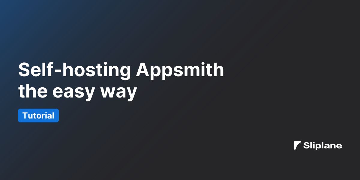 Self-hosting Appsmith the easy way
