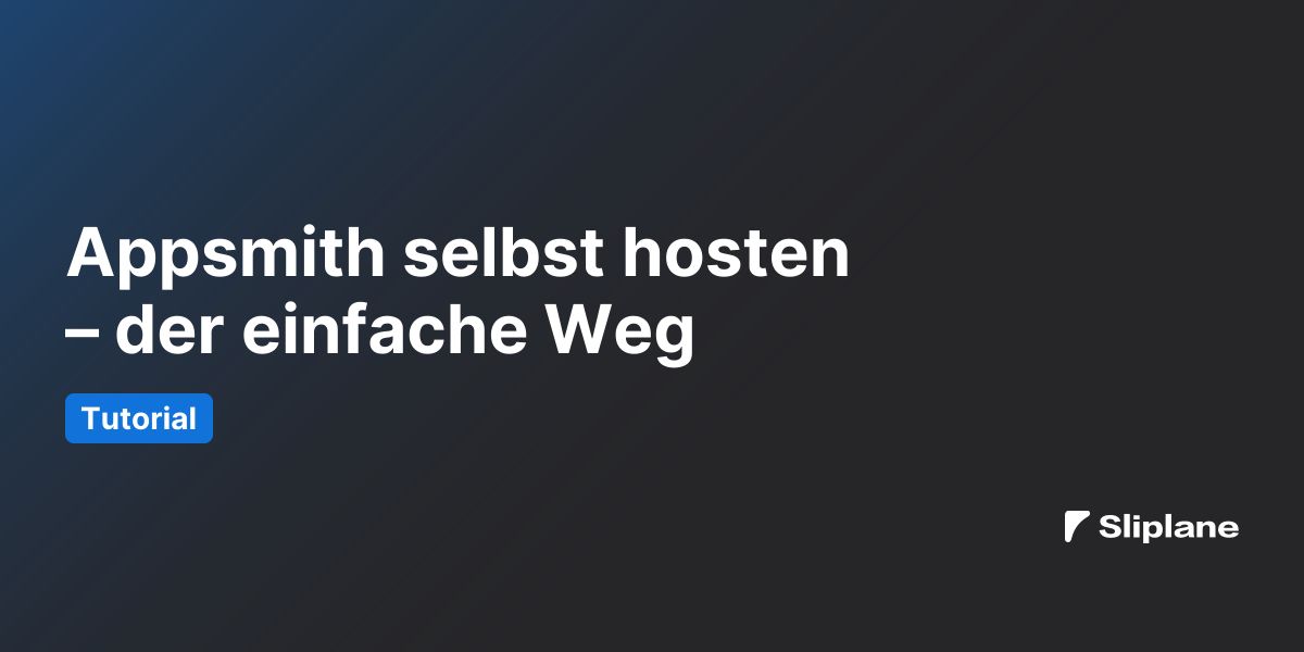 Appsmith selbst hosten – der einfache Weg